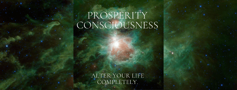 Prosperity Consciousness 4 Prosperity Consciousness 4